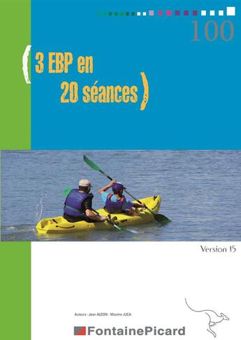 Couverture du livre « 3 ebp en 20 seances version 15 » de Maxime Juca et Jean Aldon aux éditions Fontaine Picard