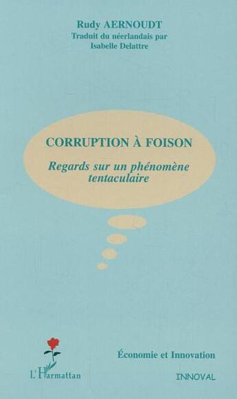 Couverture du livre « Corruption à foison » de Rudy Aernoudt aux éditions L'harmattan