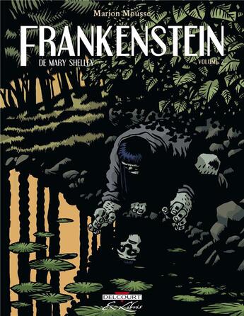 Couverture du livre « Frankenstein t.2 » de Marion Mousse aux éditions Delcourt