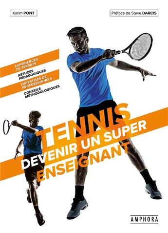 Couverture du livre « Tennis : devenez un super enseignant » de Karim Pont aux éditions Amphora