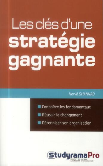 Couverture du livre « Les clés d'une stratégie gagnante » de Hervé Ghannad aux éditions Studyrama