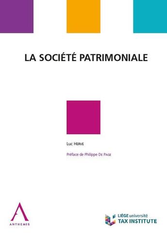 Couverture du livre « La société patrimoniale » de Luc Herve aux éditions Anthemis