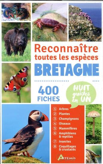 Couverture du livre « Bretagne, reconnaître toutes les espèces ; 400 fiches » de  aux éditions Artemis