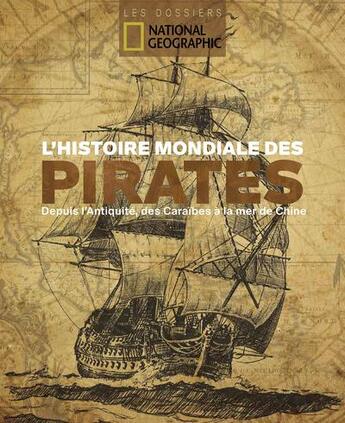 Couverture du livre « L'histoire mondiale des pirates » de  aux éditions National Geographic
