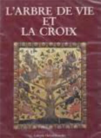 Couverture du livre « L'arbre de vie et la croix » de Gabrielle Dufour-Kowalska aux éditions Tricorne