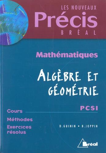 Couverture du livre « Precis algebre geometrie pcsi » de Joppin Guinin aux éditions Breal