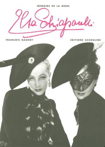 Couverture du livre « Elsa schiaparelli » de François Baudot aux éditions Assouline