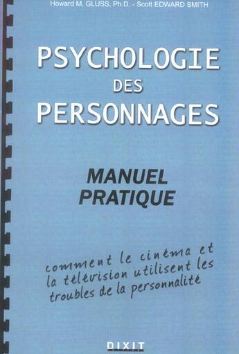 Couverture du livre « Psychologie des personnages : manuel pratique » de Gluss Howard M. aux éditions Dixit