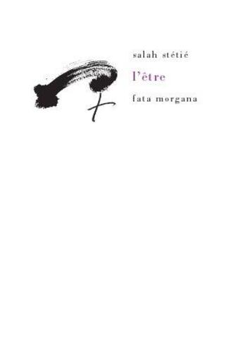 Couverture du livre « L'être » de Salah Stetie aux éditions Fata Morgana