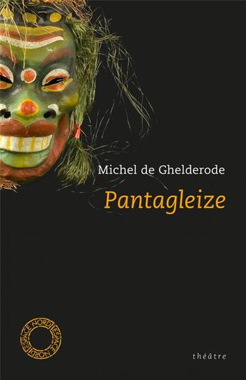 Couverture du livre « Pantagleize » de Michel De Ghelderode aux éditions Espace Nord