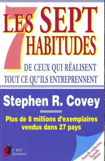 Couverture du livre « Les sept habitudes de ceux qui realisent » de Stephen R. Covey aux éditions First