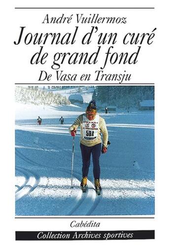 Couverture du livre « Journal D'Un Cure De Grand Fond » de Vuillermoz Andre/ aux éditions Cabedita