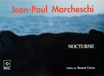 Couverture du livre « Nocturne » de Jean-Paul Marcheschi aux éditions Flammarion