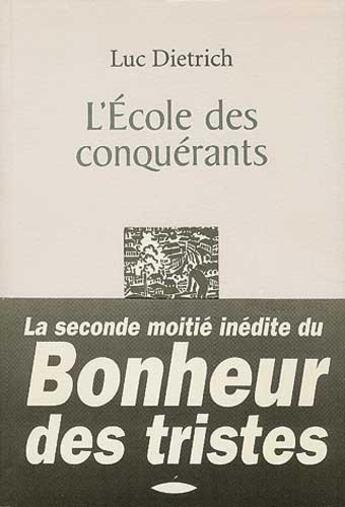 Couverture du livre « L'école des conquérants » de Luc Dietrich aux éditions Eoliennes