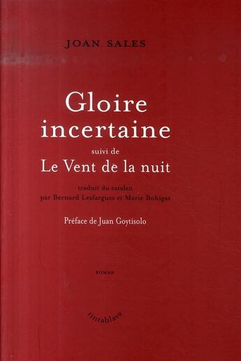 Couverture du livre « Gloire incertaine ; le vent de la nuit » de Joan Sales aux éditions Tinta Blava