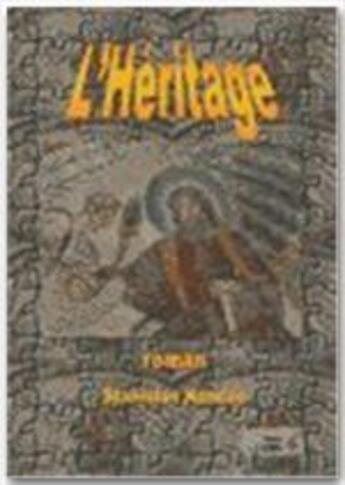 Couverture du livre « L'héritage » de Stanislas Kuncze aux éditions Editions Du Carillon