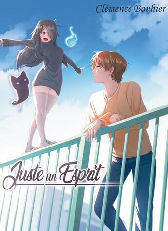 Couverture du livre « Juste un esprit » de Clemence Bouhier aux éditions Fairy's Hope