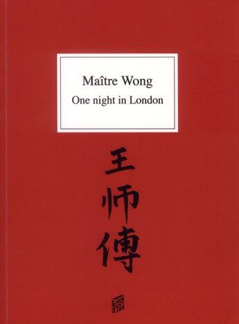 Couverture du livre « Maitre wong : one night in london » de Wurstemberger aux éditions Saint Augustin