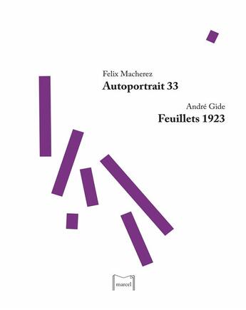 Couverture du livre « Autoportrait 33 : feuillets 1923 » de Gide Andre et Felix Macherez aux éditions Editions Marcel