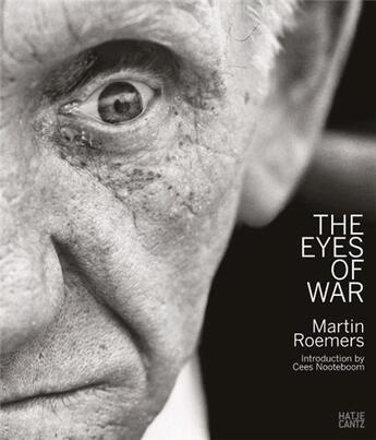 Couverture du livre « Martin Roemers the eyes of war » de Wildeman Maartje/Roe aux éditions Hatje Cantz