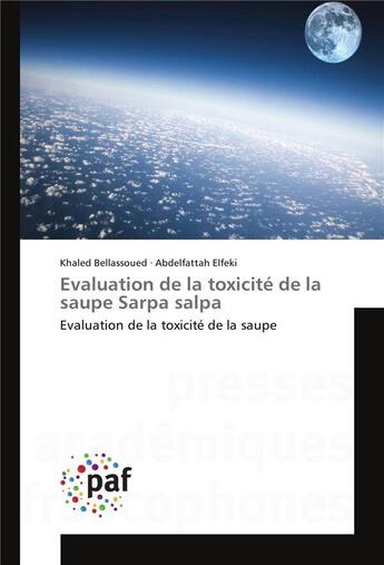 Couverture du livre « Evaluation de la toxicite de la saupe sarpa salpa » de Bellassoued Khaled aux éditions Presses Academiques Francophones