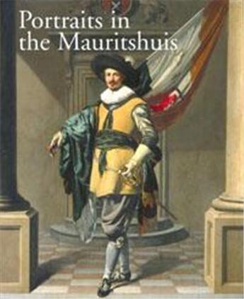 Couverture du livre « Portraits in the mauritshuis 1430-1790 » de  aux éditions Waanders