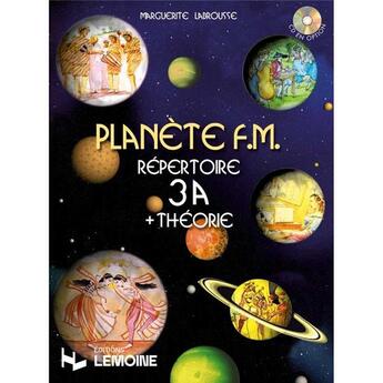 Couverture du livre « Planete fm vol.3a - repertoire et theorie --- formation musicale » de Labrousse Marguerite aux éditions Henry Lemoine