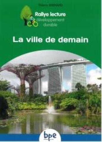 Couverture du livre « La ville de demain cycle 3 » de Thierry Bernard aux éditions Pemf