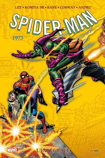 Couverture du livre « Spider-Man : Intégrale vol.11 : 1973 » de Gil Kane et Stan Lee et Gerry Conway et Ross Andru et John Romita Sr aux éditions Panini