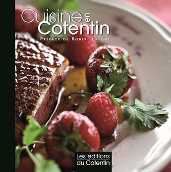 Couverture du livre « Cuisine en Cotentin » de Bruno Mercier et Emmanuelle Polle aux éditions Les Editions Du Cotentin