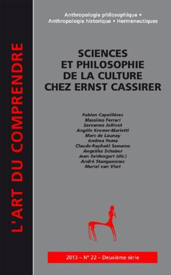 Couverture du livre « Sciences et philosophie de la culture chez Ernest Cassirer » de Jean Seidengart aux éditions Art Du Comprendre