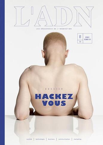 Couverture du livre « L'ADN t.2 ; hackez-vous ! » de L'Adn aux éditions L'adn