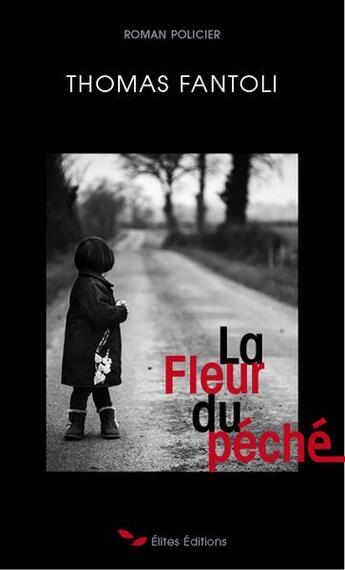 Couverture du livre « La fleur du péché » de Thomas Fantoli aux éditions Elites