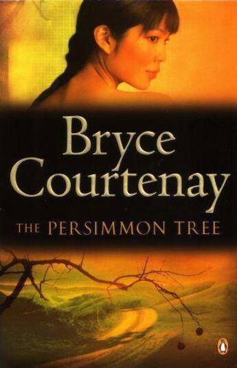 Couverture du livre « Persimmon Tree, The » de Bryce Courtenay aux éditions Adult Pbs