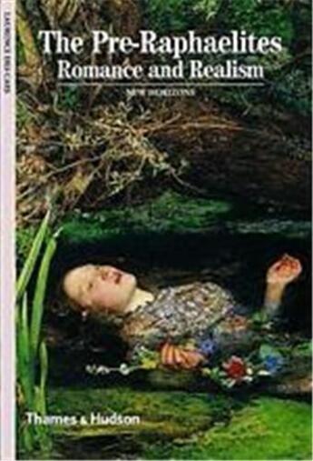 Couverture du livre « The pre-raphaelites romance and realism (new horizons) » de Laurence Des Cars aux éditions Thames & Hudson