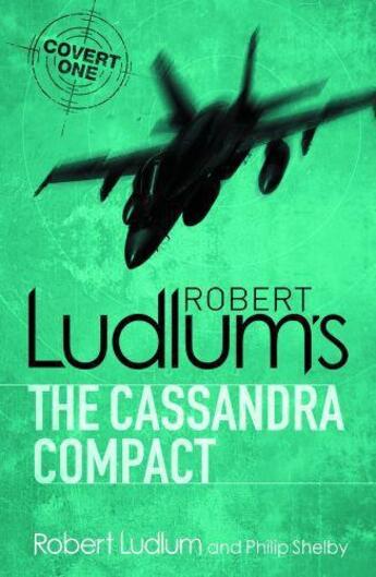 Couverture du livre « The Cassandra Compact » de Robert Ludlum aux éditions Epagine