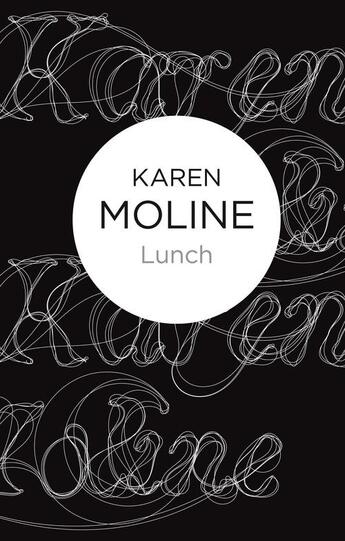 Couverture du livre « Lunch: the original story of passion and submission » de Moline Karen aux éditions Macmillan Bello Digital