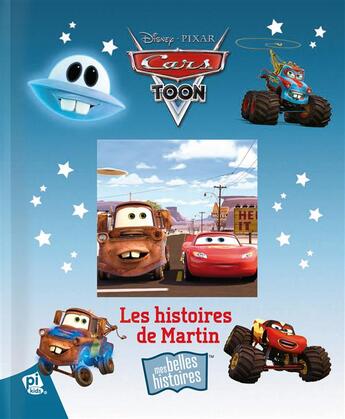 Couverture du livre « Cars Toon : les histoires de Martin » de Disney aux éditions Pi Kids