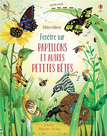 Couverture du livre « FENETRE SUR ; papillons et autres petites bêtes » de Emily Bone et Hues Nat aux éditions Usborne