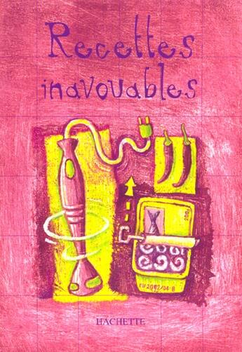 Couverture du livre « Recettes Inavouables » de Stephanie Brissaud aux éditions Hachette Pratique