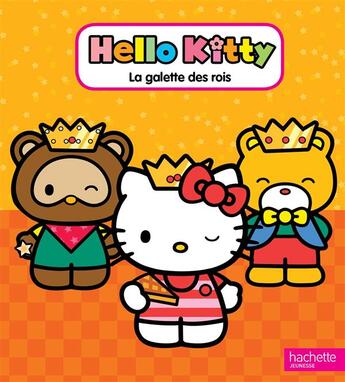 Couverture du livre « Hello Kitty ; la galette des rois » de  aux éditions Hachette Jeunesse