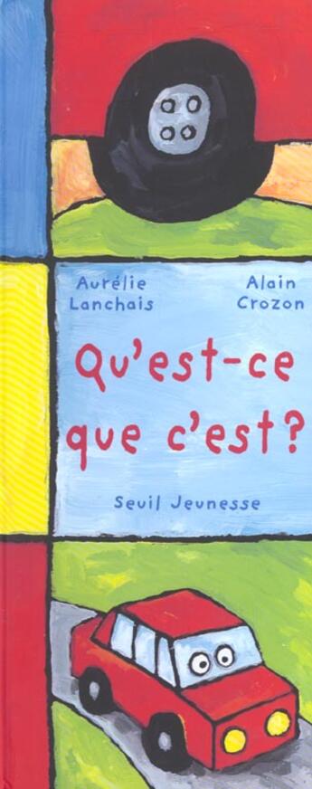 Couverture du livre « Qu'est-ce que c'est ? » de Crozon/Lanchais aux éditions Seuil Jeunesse