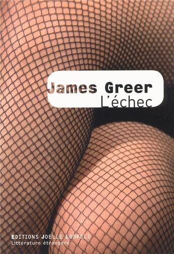 Couverture du livre « L'échec » de James Greer aux éditions Joelle Losfeld