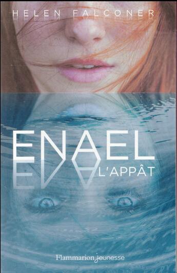 Couverture du livre « Enael t.1 ; l'appât » de Helen Falconer aux éditions Flammarion