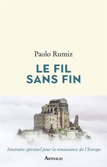 Couverture du livre « Le fil sans fin » de Paolo Rumiz aux éditions Arthaud