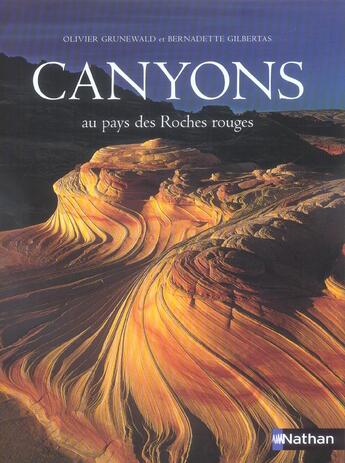 Couverture du livre « Canyons pays des roches rouges » de Grunewald/Gilbertas aux éditions Nathan