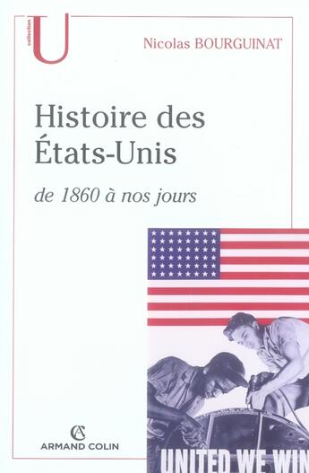 Couverture du livre « Histoire des états-unis de 1860 à nos jours » de Nicolas Bourguinat aux éditions Armand Colin