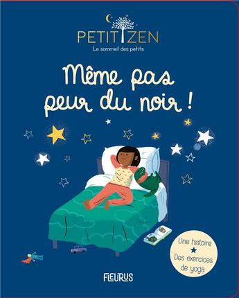 Couverture du livre « Meme pas peur du noir ! » de Sophie De Mullenheim et Shobana R. Vinay et Sandra De La Prada aux éditions Fleurus