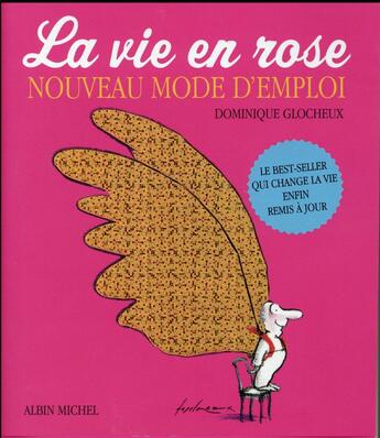 Couverture du livre « La vie en rose ; nouveau mode d'emploi (édition 2015) » de Dominique Glocheux aux éditions Albin Michel