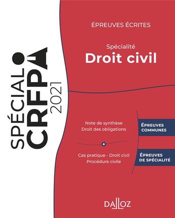 Couverture du livre « Épreuves écrites du CRFPA : spécialité droit civil (édition 2021) » de Rudy Laher et Charles Bahurel et Thibault De Ravel D'Esclapon et Nicolas Kilgus aux éditions Dalloz